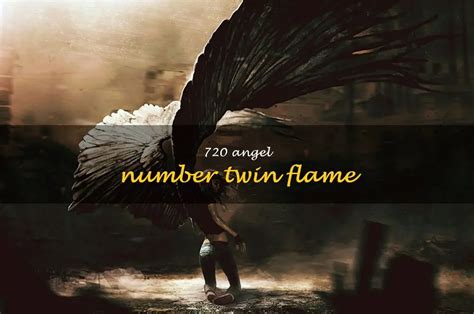 twin flame angel number 720.